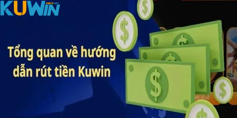 FAQs quy trình chuyển tiền về tài khoản ngân hàng riêng tại Kuwin