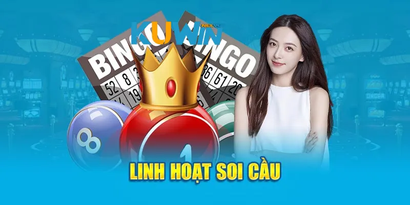 Linh hoạt soi cầu